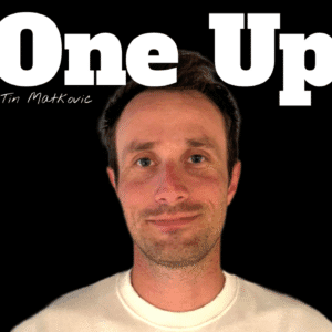 One Up Tin Matkovic