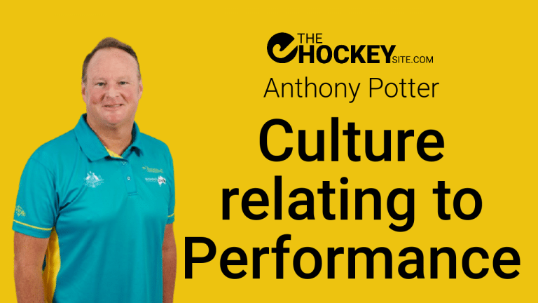 Culture relating to Performance - by Anthony Potter - The Hockey Site